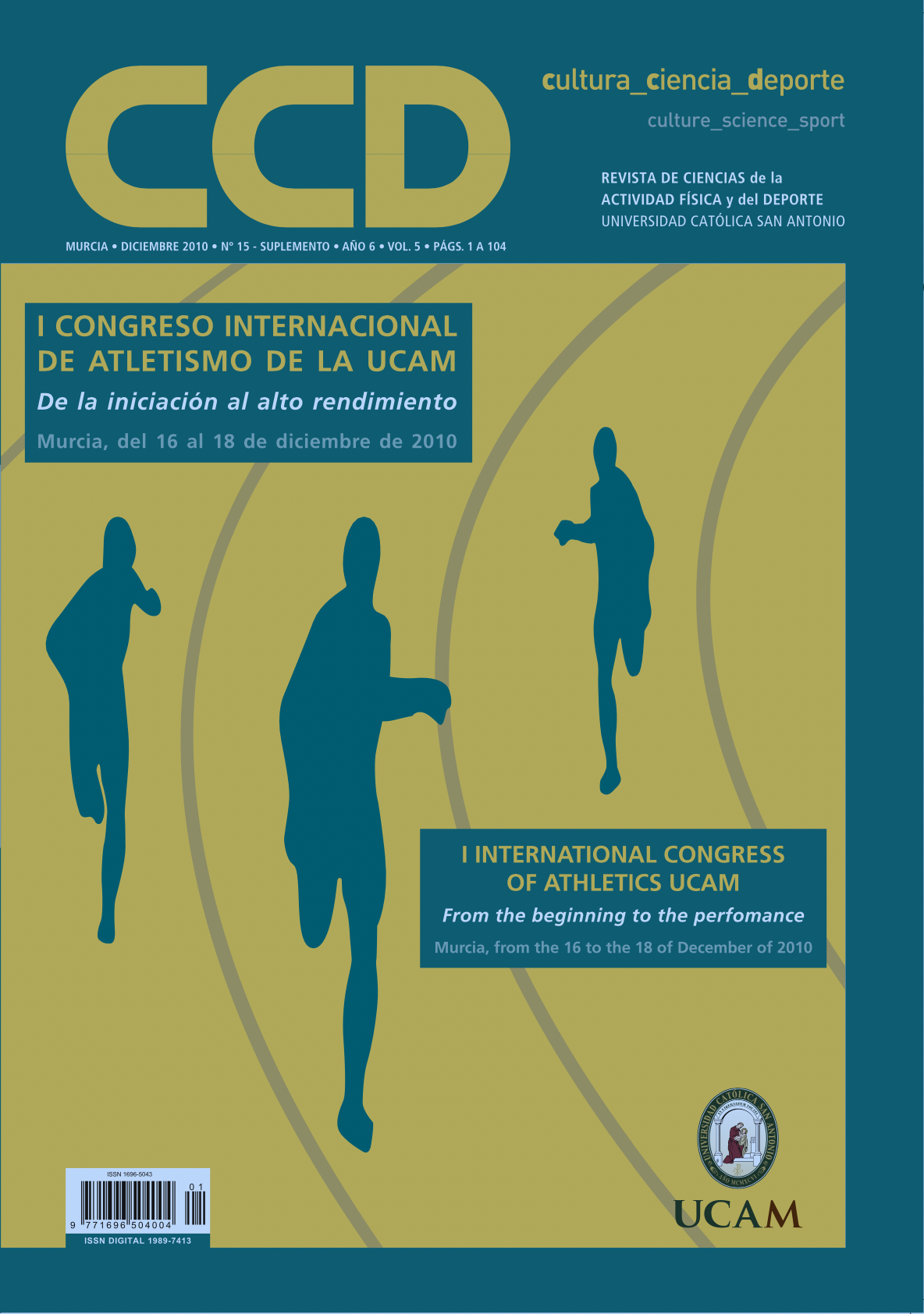 					Ver Vol 5, No 15 Sup (2010): I Congreso Internacional de Atletismo de la UCAM
				