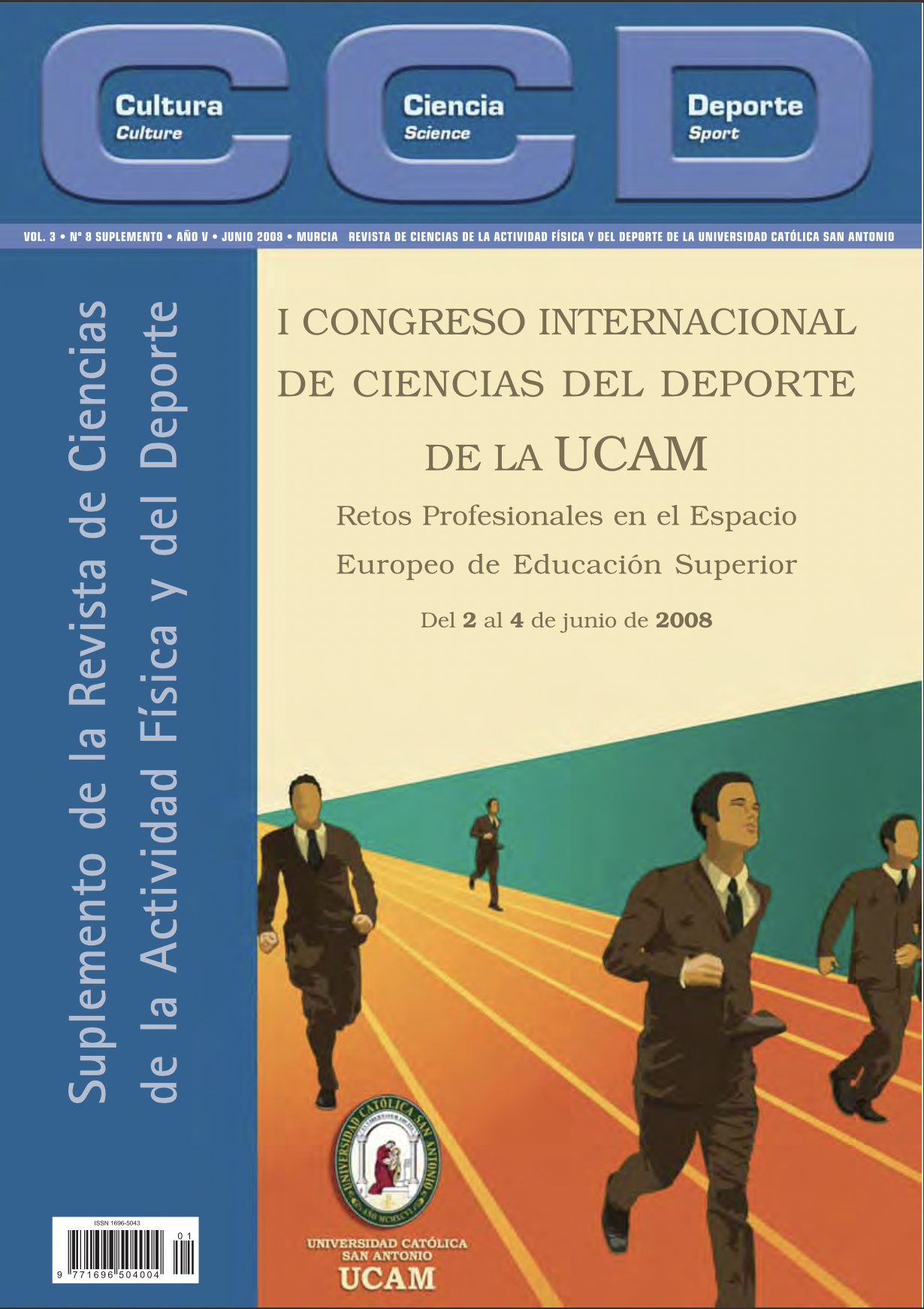 					Ver Vol 3, No 8 Sup (2008): I Congreso Internacional de Ciencias del Deporte de la UCAM
				
