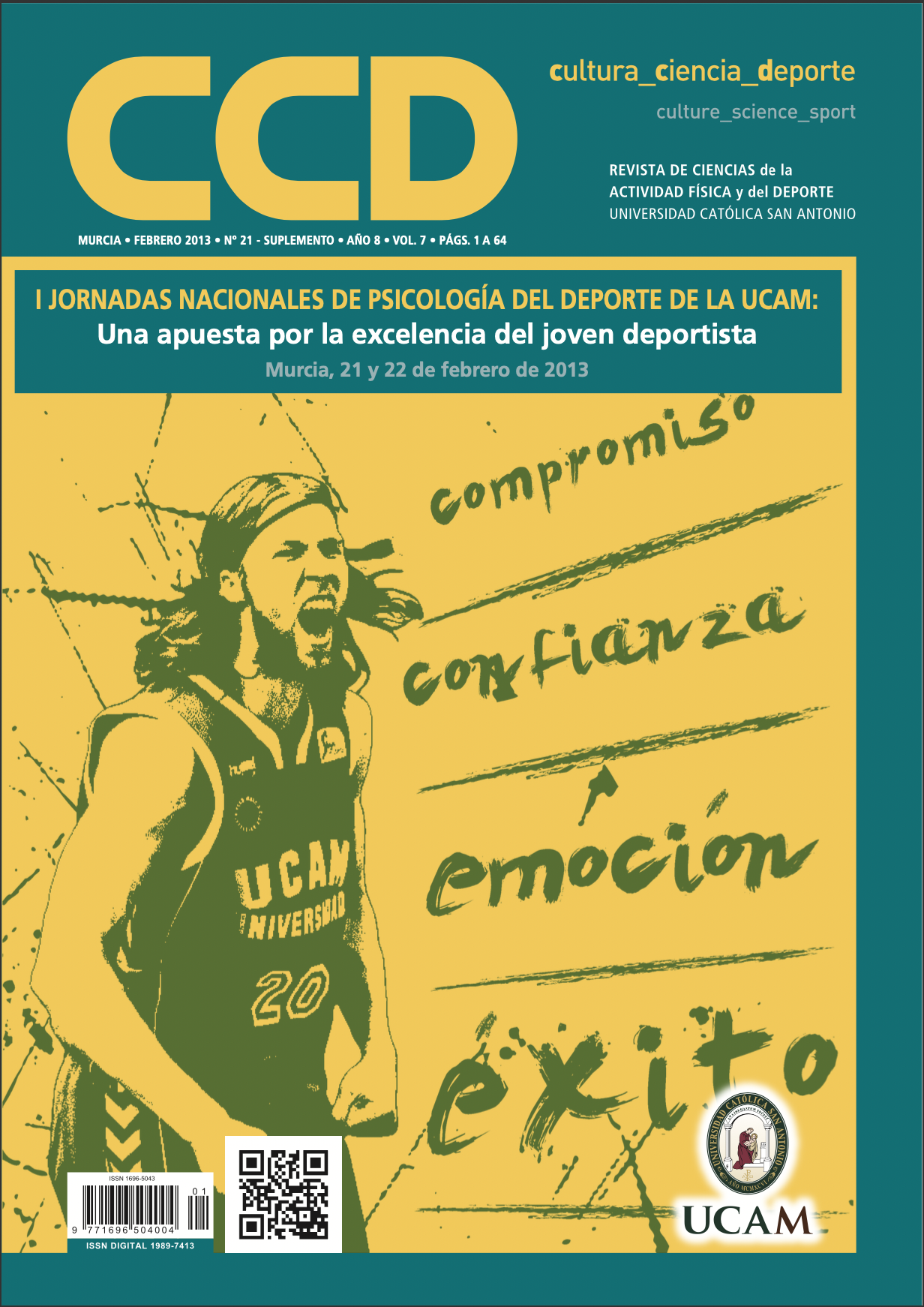 					Ver Vol 7, No 21 Sup (2013): I Jornadas Nacionales de Psicología del Deporte de la UCAM
				