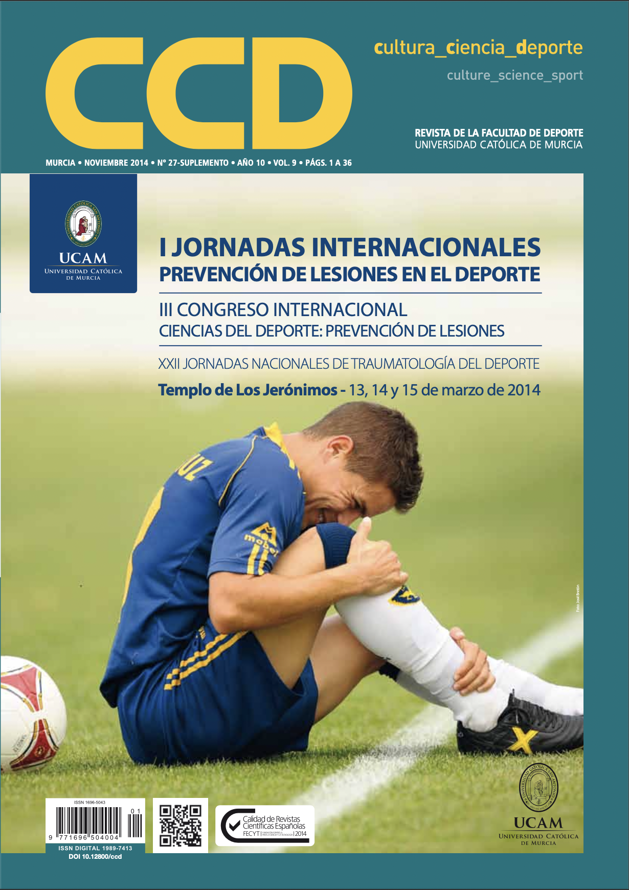 					Ver Vol 9, No 27 Sup (2014): III Congreso Internacional de Ciencias del Deporte: Prevención de Lesiones
				
